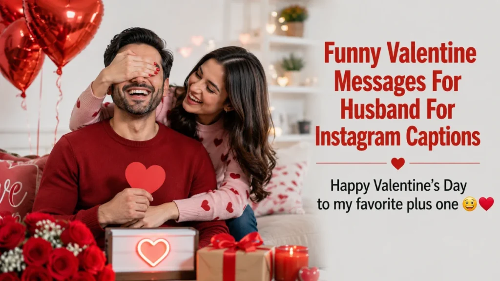 funny-valentine-messages-for-husband-for-instagram-captions
